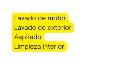 Lavado de motor Lavado de exterior Aspirado Limpieza interior